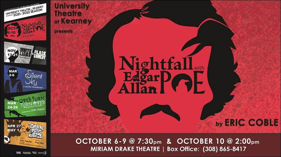 UNK Theatre Season listing with info about "Nightfall with Edgar Allan Poe" (Oct. 6-10, Miriam Drake Theatre).