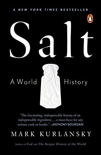 Salt: A World History: Kurlansky, Mark: 9780142001615: Amazon.com: Books
