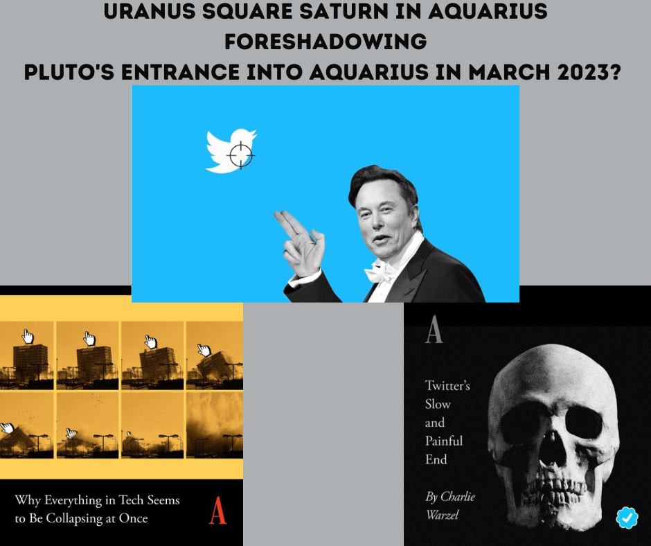 Three article pictures from the Atlantic with themes of Tech Death - Uranus square Saturn in Aquarius Foreshadowing Pluto's Entrance into Aquarius in 2023?