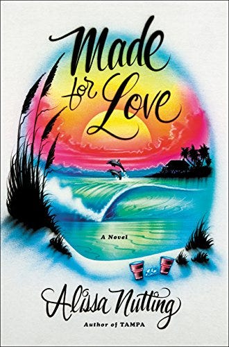 Made for Love: A Novel: Nutting, Alissa: 9780062280558: Amazon.com: Books