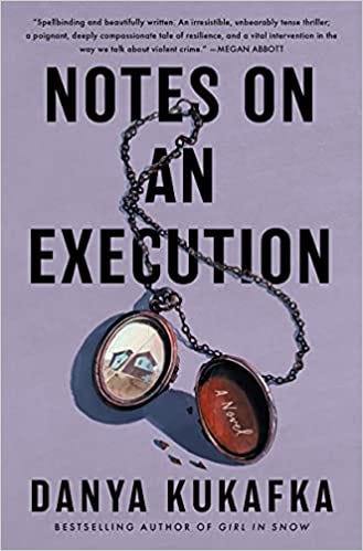 Amazon.com: Notes on an Execution: A Novel: 9780063052734: Kukafka, Danya:  Books