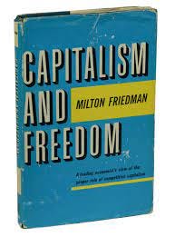 Capitalism and Freedom | Milton Friedman | First Edition