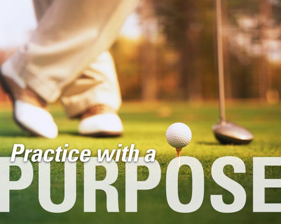 Practice with a Purpose | Traveling Golfer