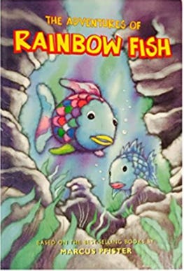 The cover of The Adventures of Rainbow Fish by Marcus Pfister, written in bright yellow letters at the top of the page. The cover depicts the Rainbow Fish with multicolored swimming in a cove between two rock formations and among the kelp next to another blue fish.   