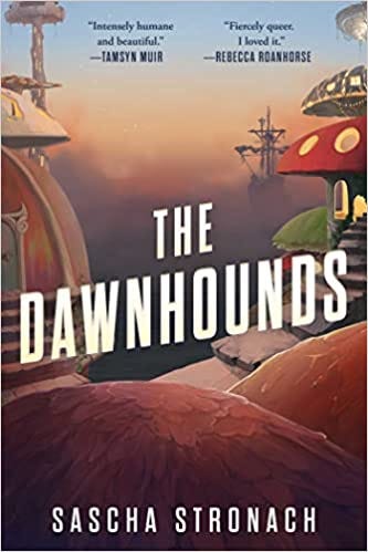 Amazon.com: The Dawnhounds (1) (The Endsong): 9781982187057: Stronach,  Sascha: Books