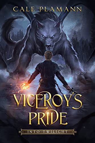 Into Twilight: An Apocalyptic LitRPG (Viceroy's Pride Book 1) by [Cale Plamann]