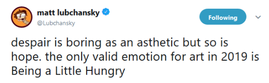 Screenshot of a funny tweet about the only valid emotion in 2019 is being hungry