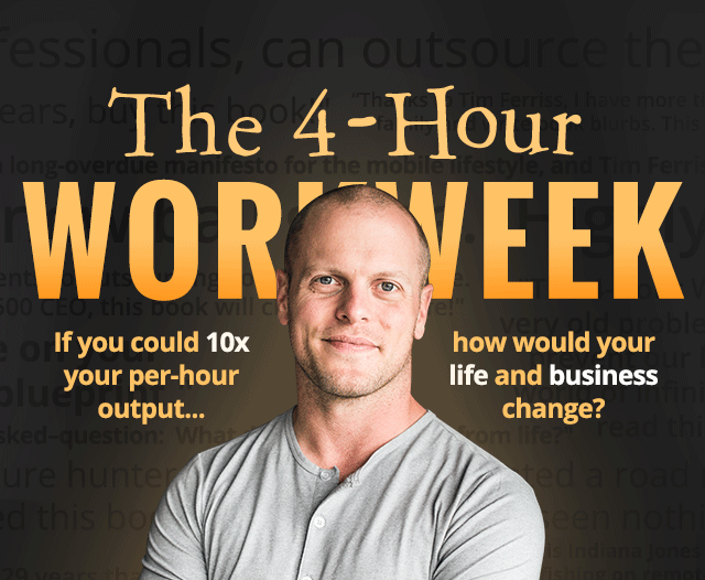 Tim Ferriss and The 4-Hour Workweek