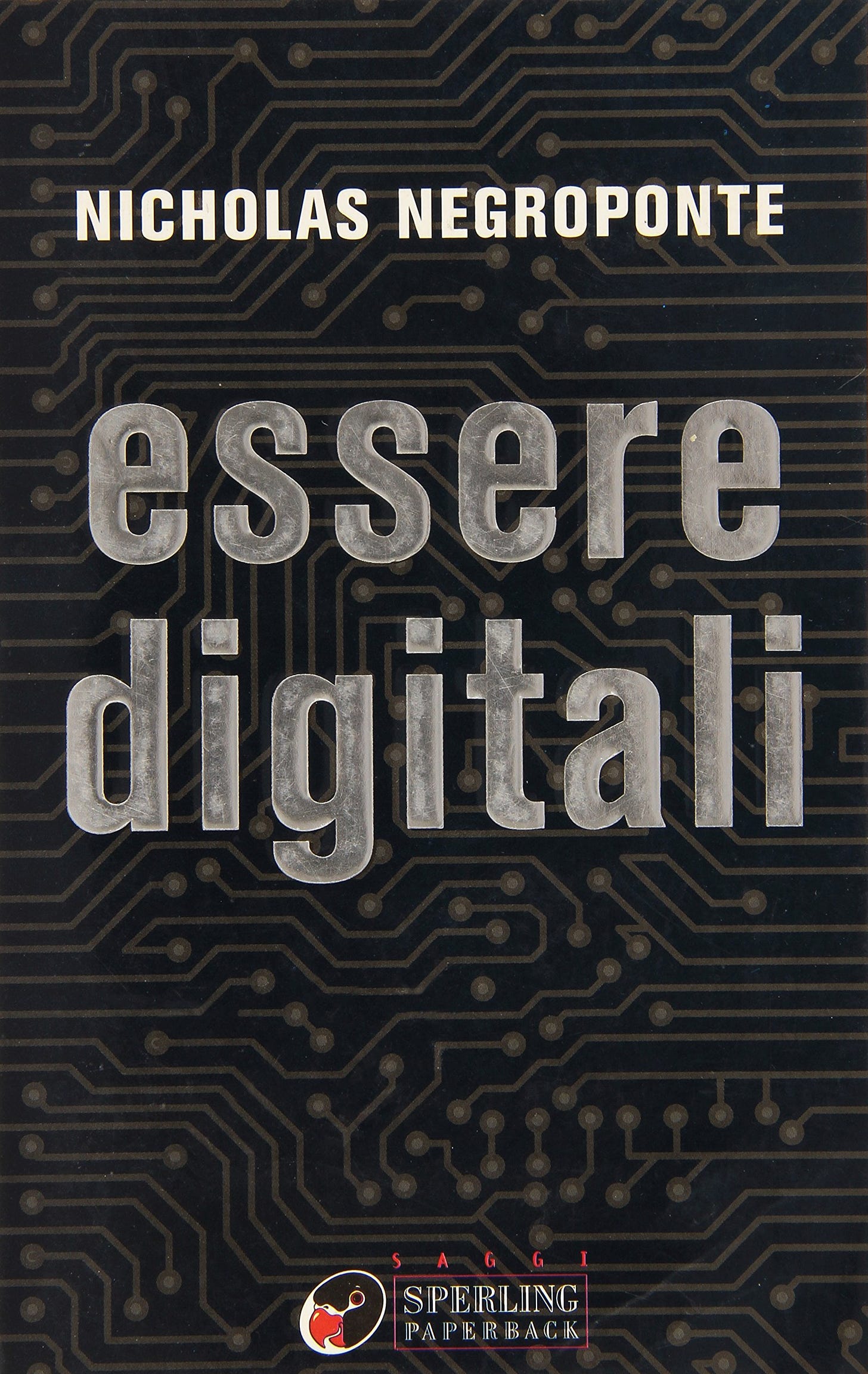 Amazon.it: Essere digitali - Negroponte, Nicholas, Filippazzi, F.,  Filippazzi, G. - Libri