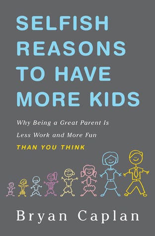 Selfish reasons to have more kids