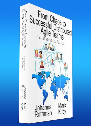 book cover From Chaos to Successful Distributed Agile Teams by Mark Kilby and Johanna Rothman