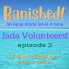 Episode 3 Jada volunteers