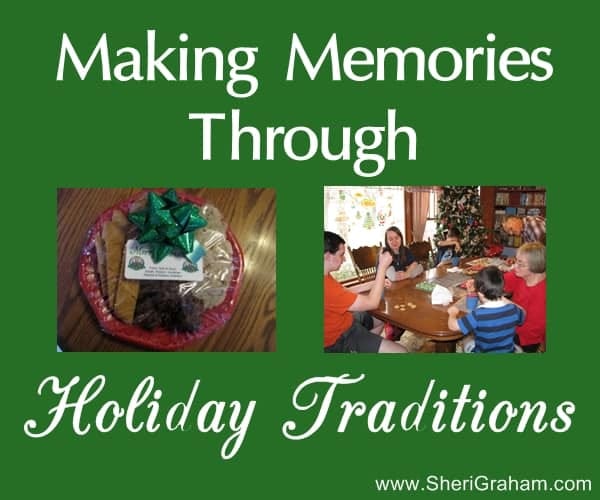 Making Memories Through Holiday Traditions
