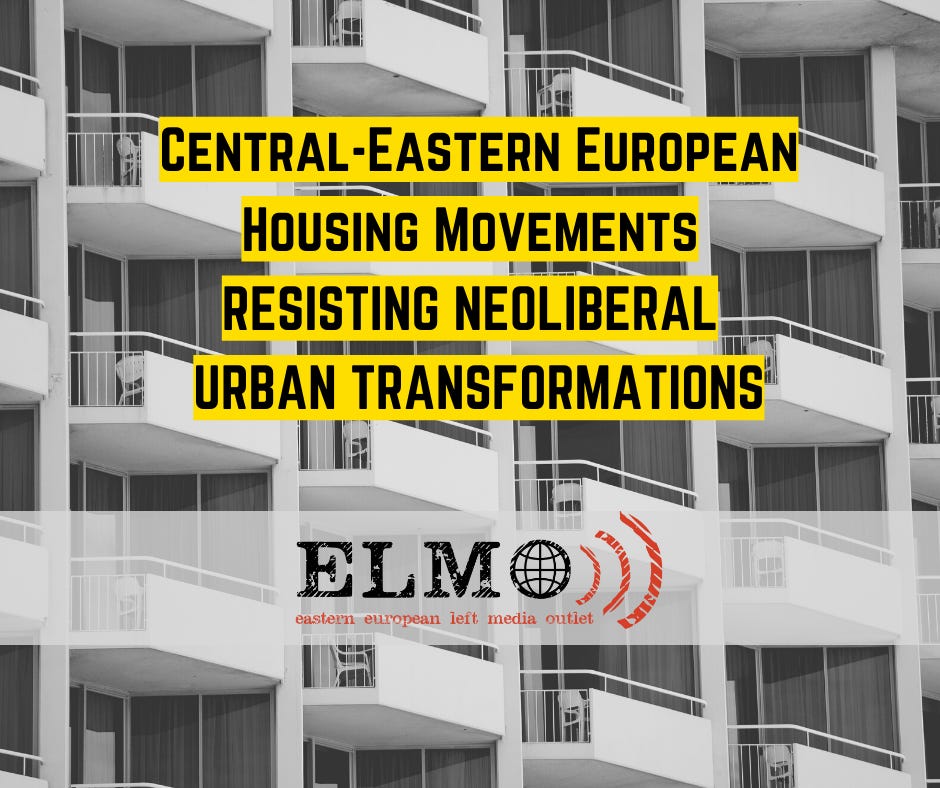 May be an image of text that says 'CENTRAL EASTERN EUROPEAN HOUSING MOVEMENTS RESISTING NEOLIBERAL URBAN TRANSFORMATIONS SFORMA TIONS ELMO) european left media outlet eastern'