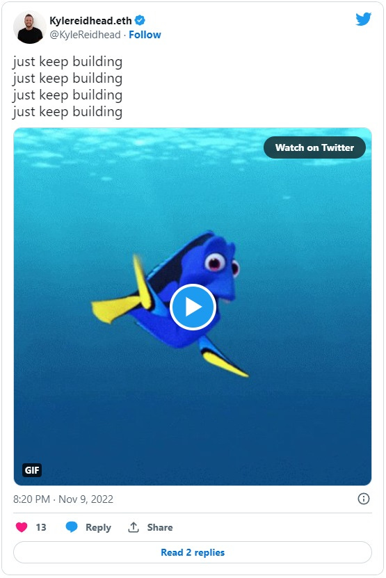 Tweet from Kyle that says "just keep building" with a video of Dory from Finding Nemo.