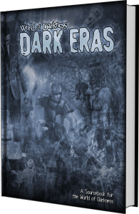World of Darkness Dark Eras