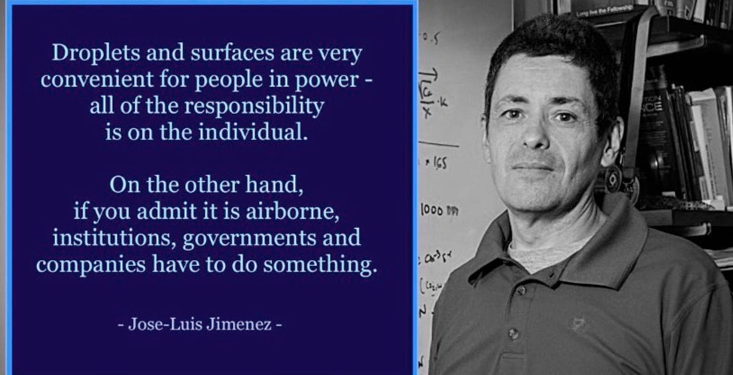 A picture of Jose-Luis Jimenez, with his quote, “Droplets and surfaces are very convenient for people in power - all the responsibility is on the individual. On the other hand, if you admit it is airborne, institutions, governments, and companies have to do something.” - Jose-Luis Jimenez