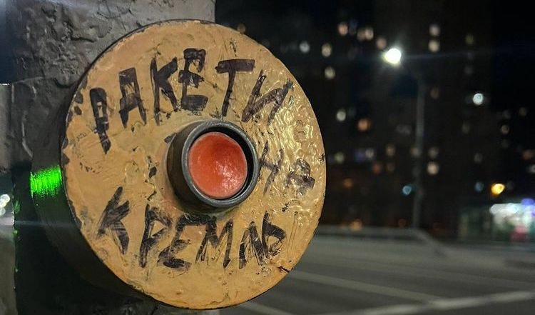 Rockets to the Kremlin is written on the crosswalk buttons in Kyiv.