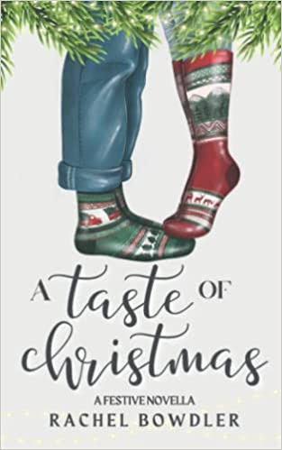 Book cover of A Taste of Christmas by Rachel Bowdler