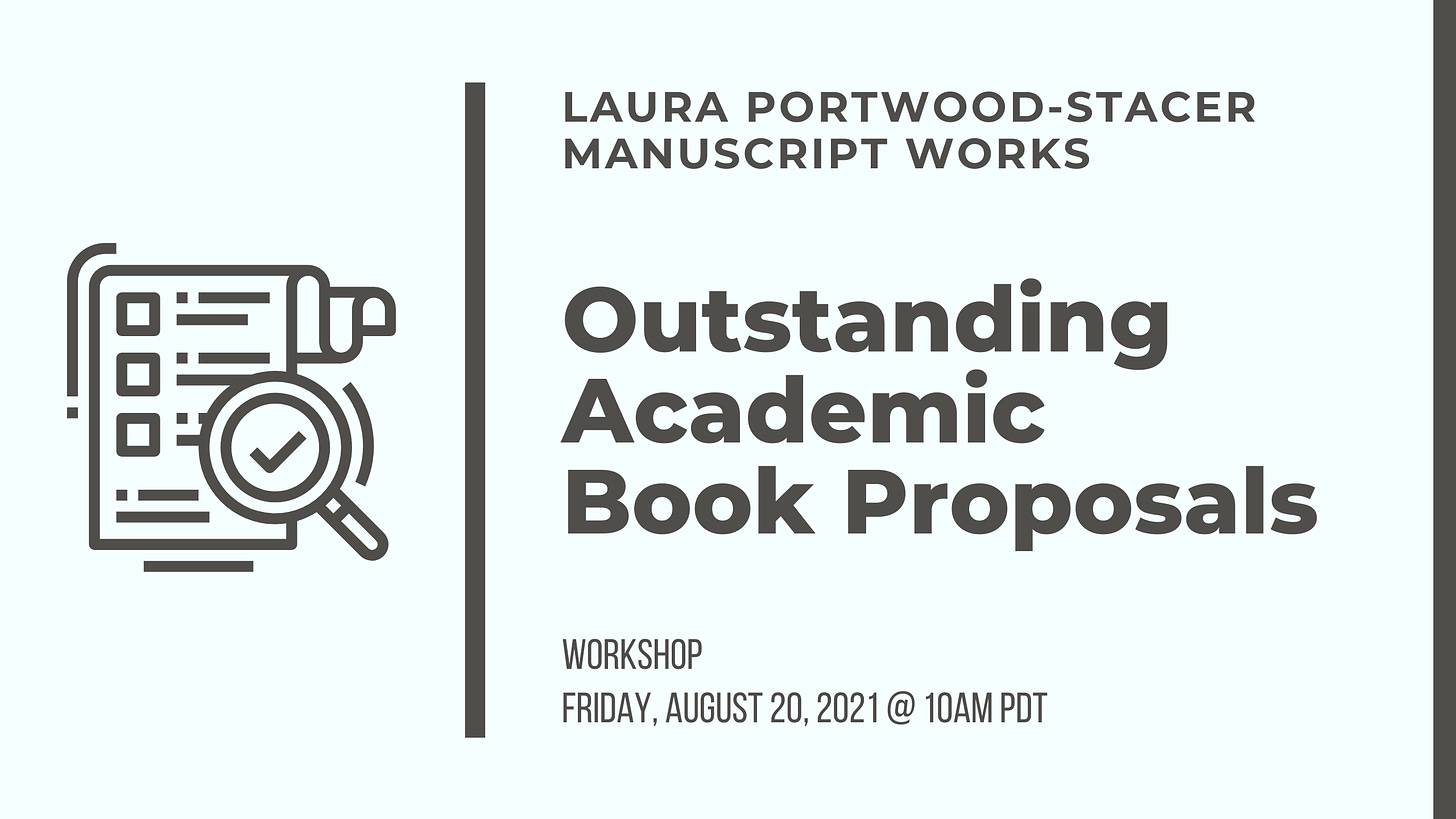 Laura Portwood-Stacer, Manuscript Works, Outstanding Academic Book Proposals Workshop, Friday, August 20, 2021 at 10am PDT