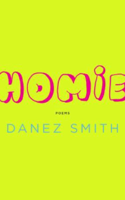 Book cover of Homie by Danez Smith