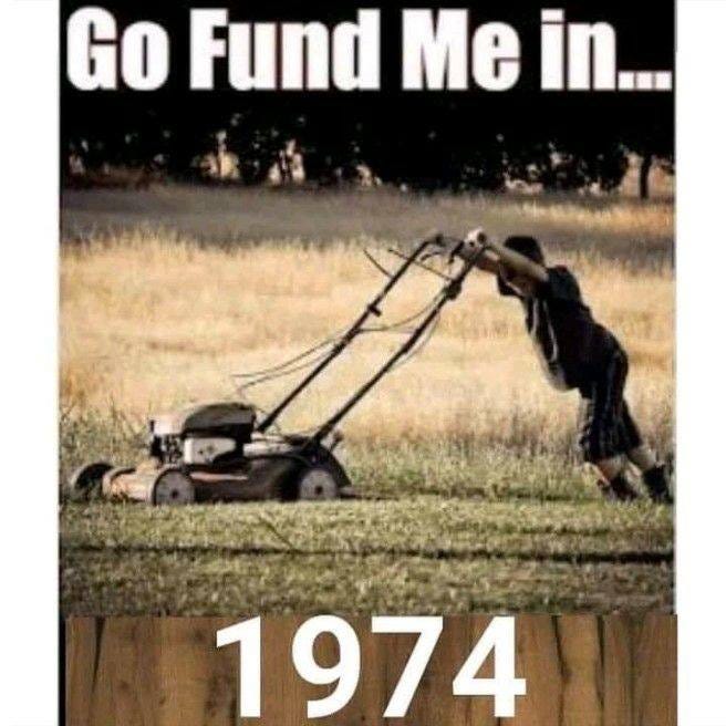 May be an image of outdoors and text that says 'Go Fund Me in... 1974'