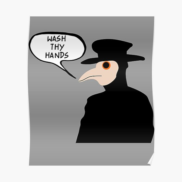 Wash Thy Hands Plague Doctor" Poster for Sale by PlagueCity | Redbubble