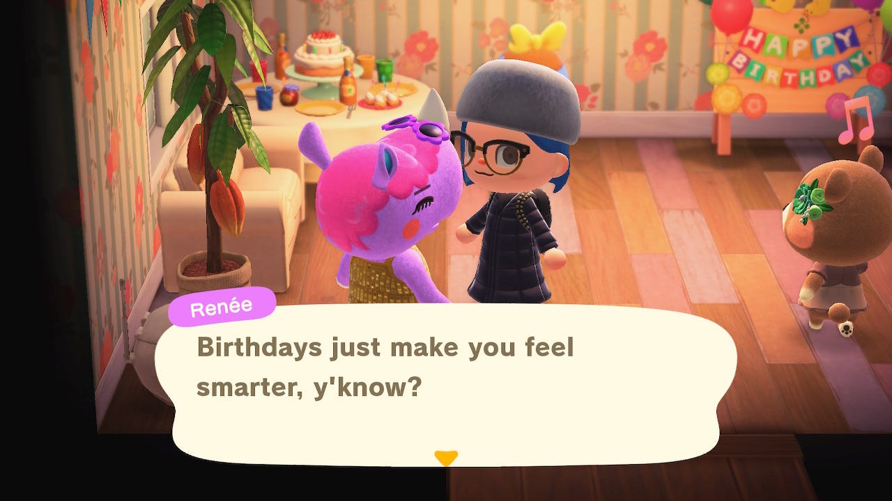 A screenshot from Animal Crossing: New Horizons, in which Renée the rhino tells my avatar that "birthdays just make you feel smarter, y'know?"