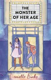 The book cover of 'The Monster of Her Age' by Danielle Binks. It features an illustration of two girls coming out of an old-fashioned cinema, with the book title up in lights
