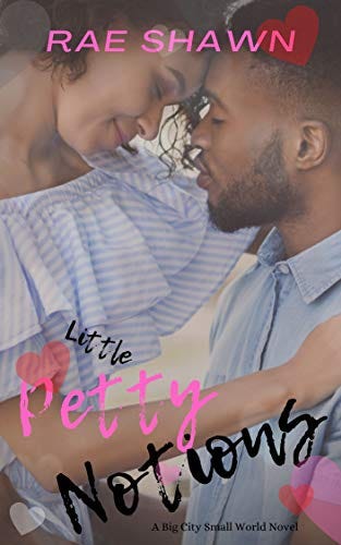 Little Petty Notions (Big City Small World Book 3) by [Rae Shawn]