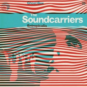The-Soundcarriers-Entropicalia