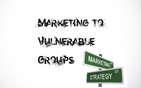 Marketing to Vulnerable Groups by denil dunbar on Prezi Next