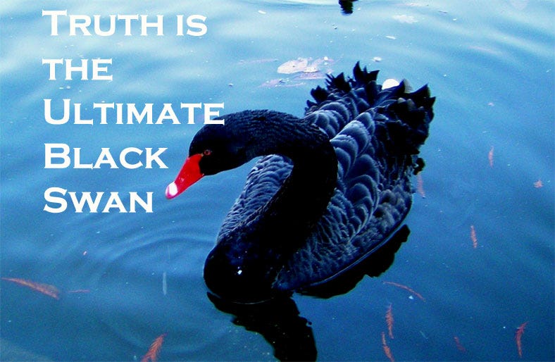 truth is the ultimate black swan in global financial markets