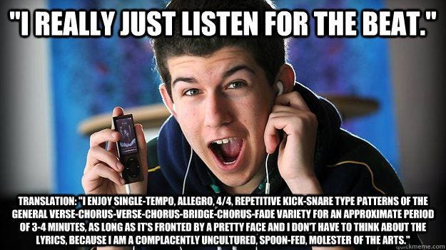You kids like the wrong music You kids like the wrong music