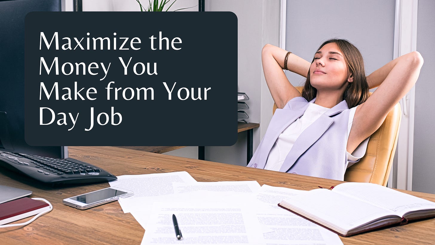 Maximize the Money You Make from your Day Job