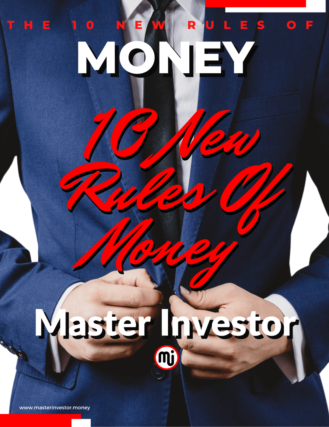 The Ten New Rules Of Money