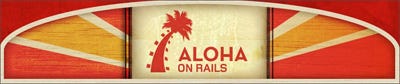 Aloha On Rails