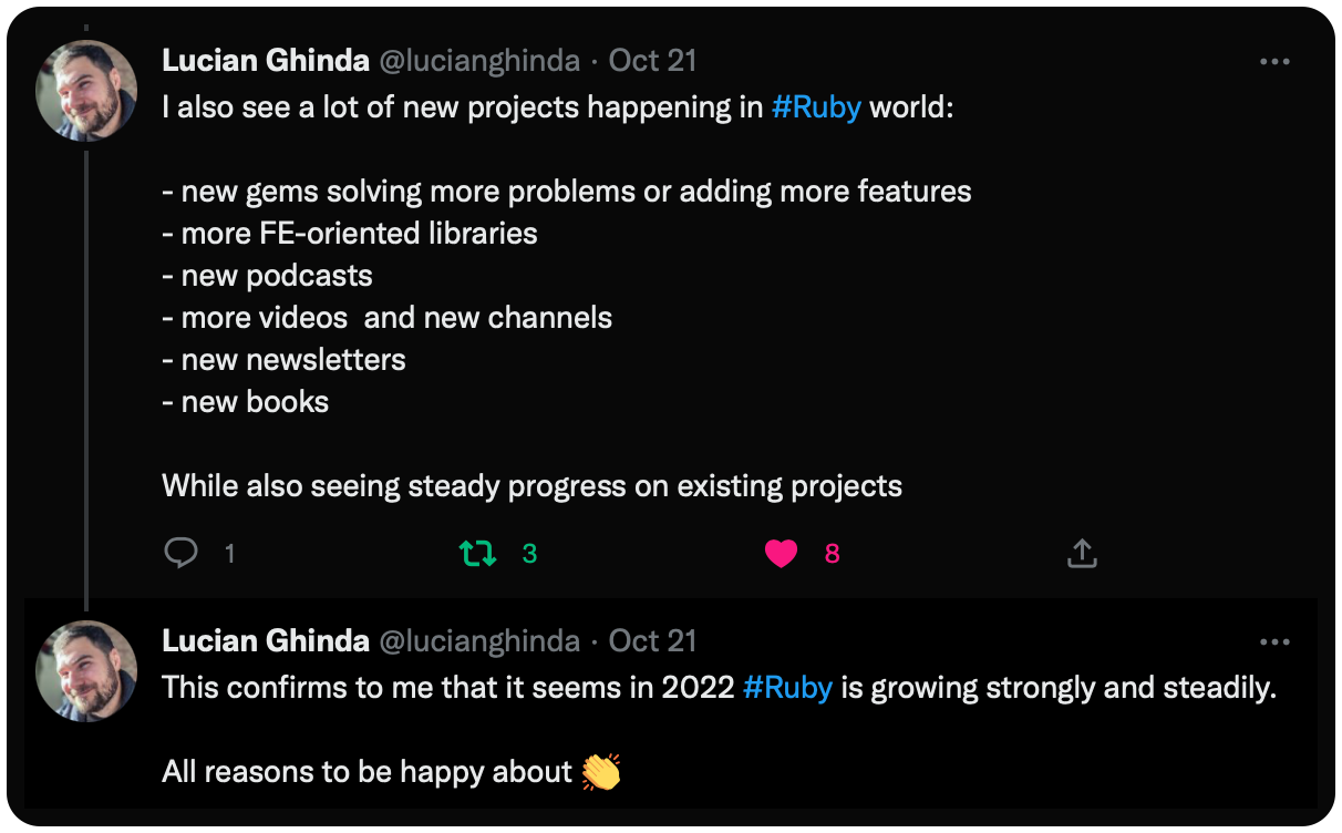 I also see a lot of new projects happening in #Ruby world:   - new gems solving more problems or adding more features - more FE-oriented libraries - new podcasts - more videos  and new channels - new newsletters - new books  While also seeing steady progress on existing projects