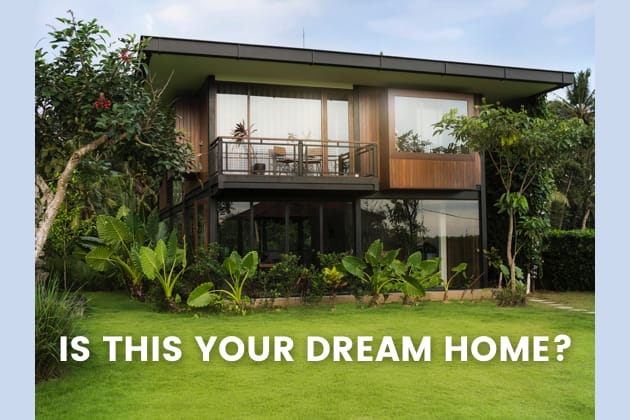 What Is Your Dream Home?