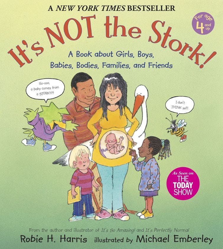 It’s Not the Stork! by Robie H. Harris and Michael Emberley
