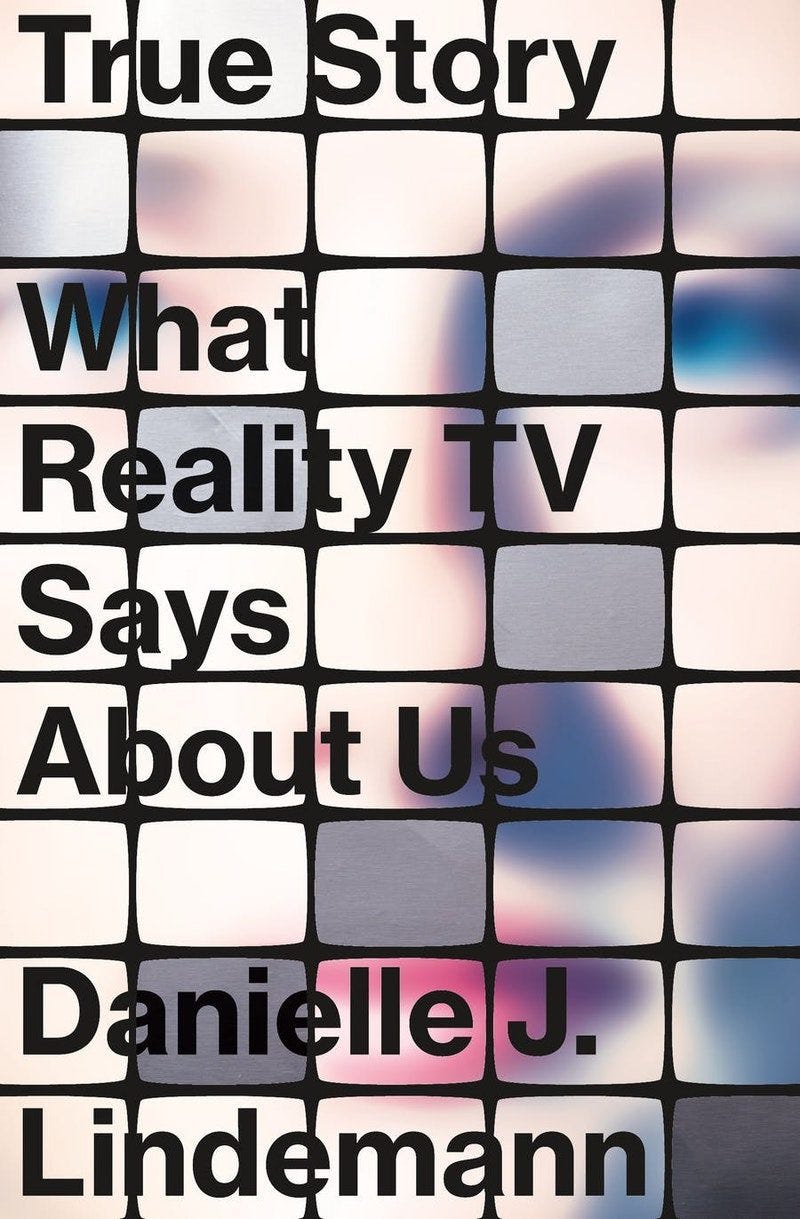 True Story: What Reality TV Says about Us — Princeton University Humanities  Council