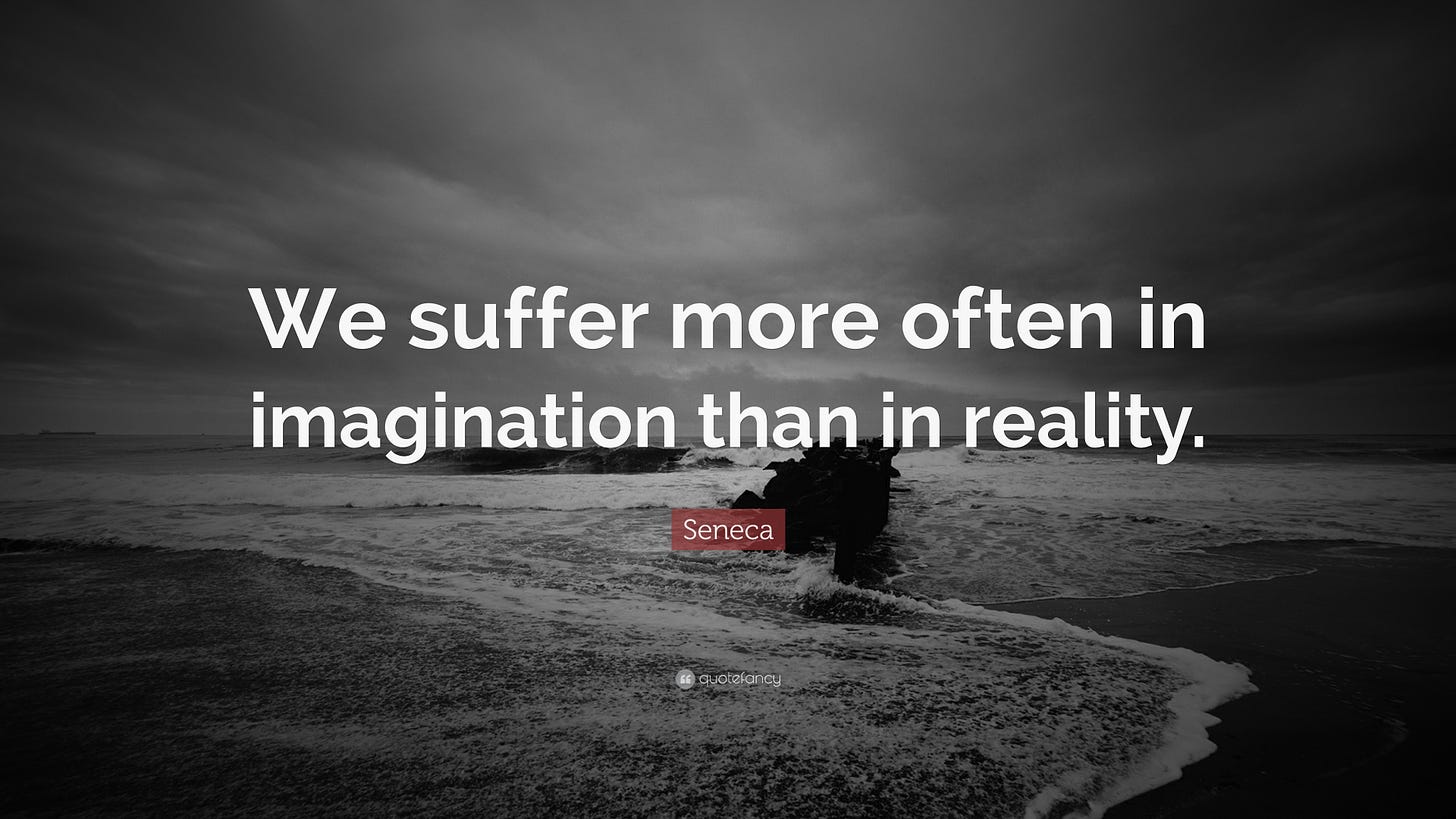 Wallpaper: We suffer more often in imagination than in reality ~ Seneca :  r/awakened