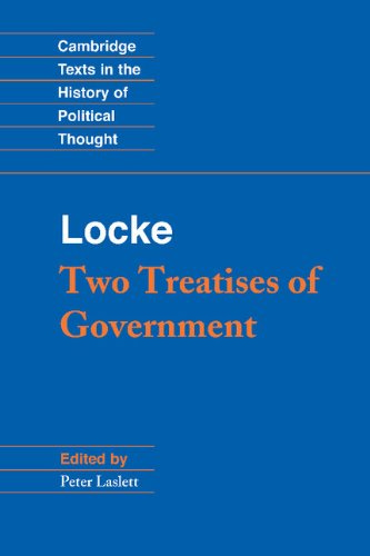 Locke: Two Treatises of Government (Cambridge Texts in the History of  Political Thought) - Kindle edition by Locke, John, Laslett, Peter.  Politics &amp; Social Sciences Kindle eBooks @ Amazon.com.