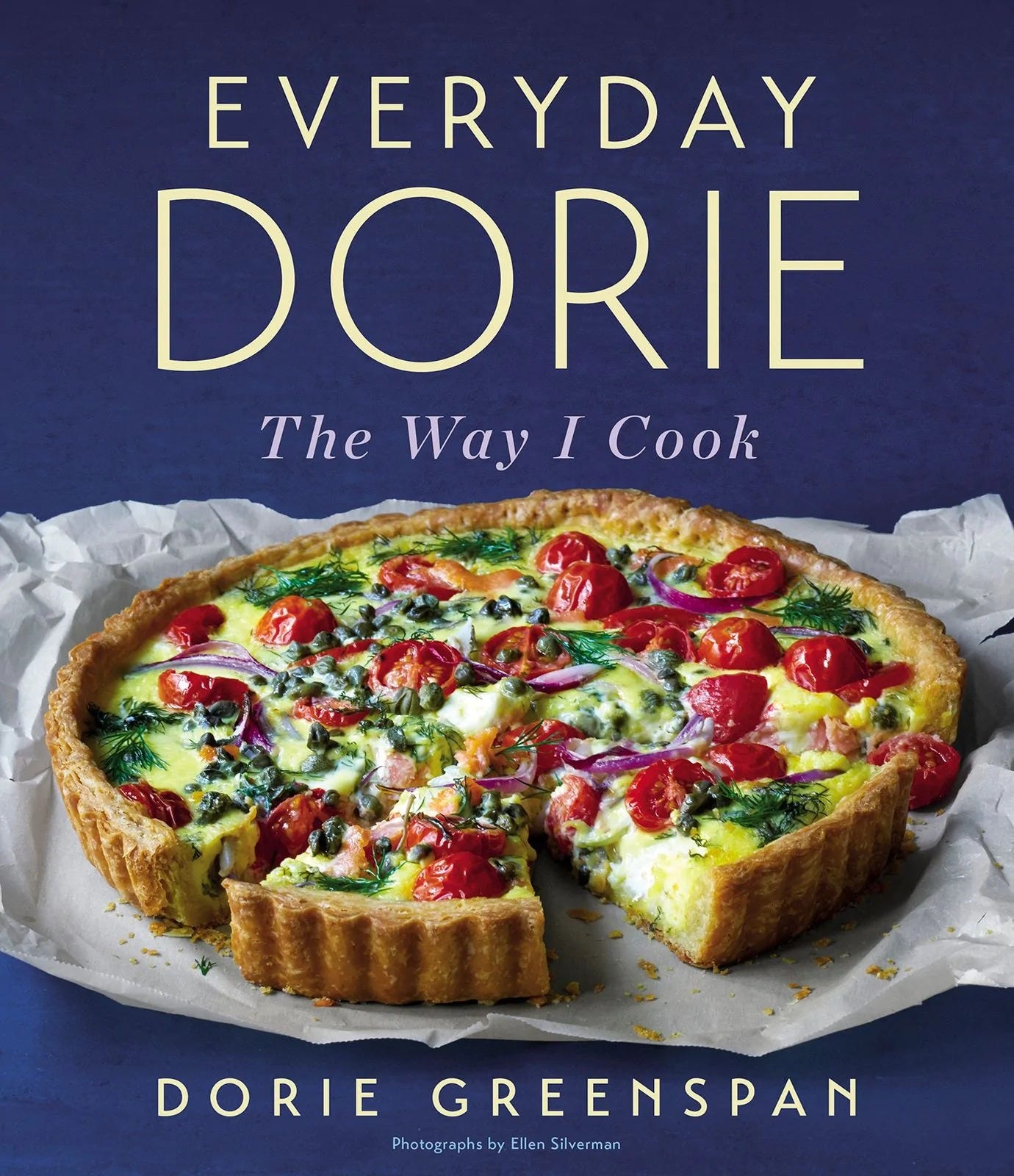 Book Cover: Everyday Dorie: The Way I Cook by Dorie Greenspan