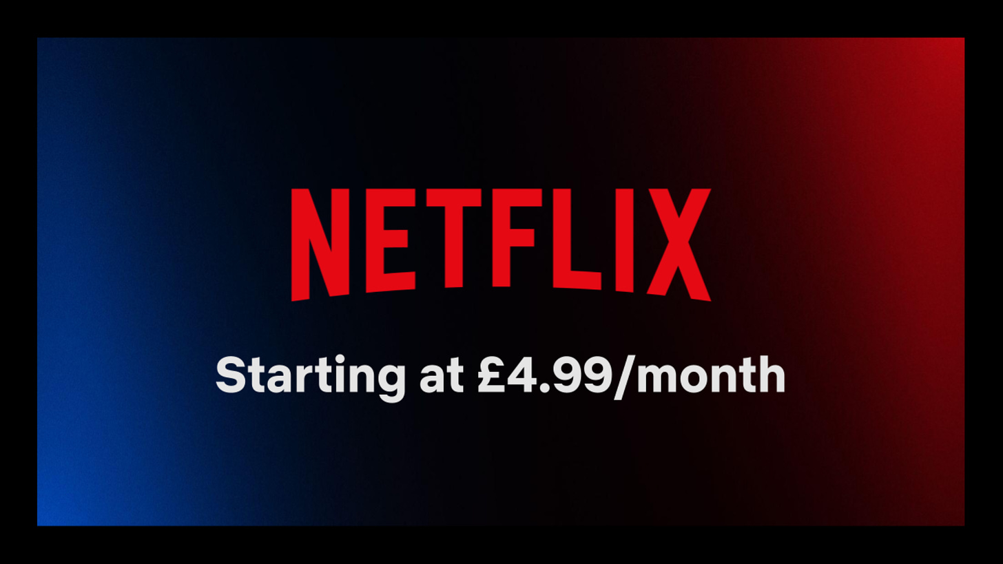 Netflix banner "Starting at £4.99/month"