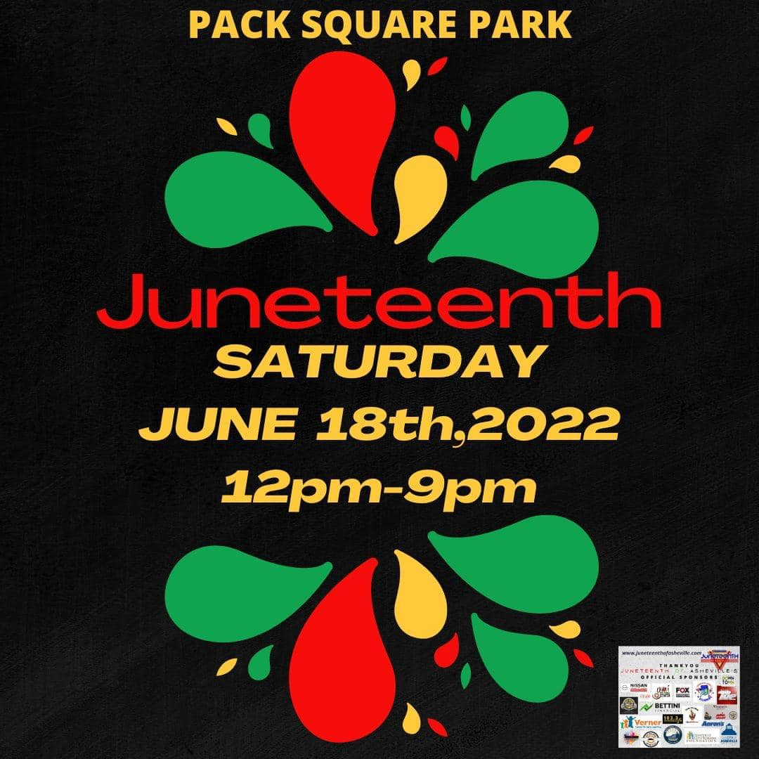 May be an image of text that says 'PACK SQUARE PARK Juneteenth SATURDAY JUNE 18th,2022 18th, 12pm-9pm 1o 1'