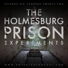 Episode 622: Holmesburg Prison Experiments: Acres of Skin - Sofa King  Podcast
