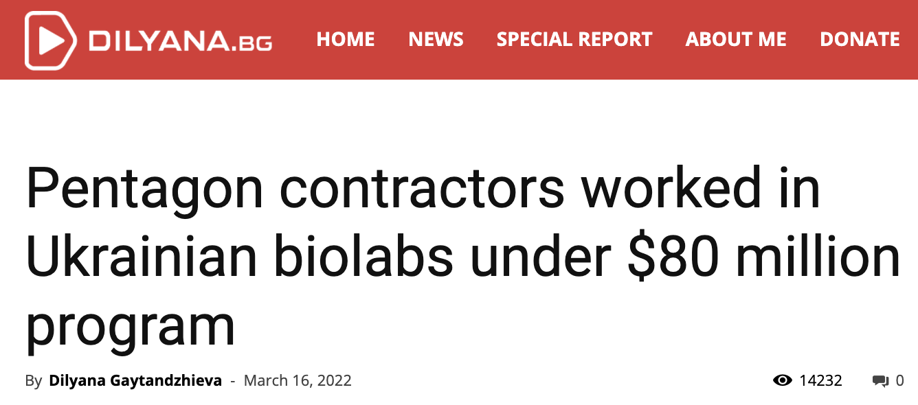 Article headline shows black text on a white background reads: “Pentagon contractors worked in Ukrainian biolabs under $80 million program”. Below headline reads text in smaller font: “By Dilyana Gaytandzhieva — March 16, 2022”. In bottom right it shows a viewer icon with number “14232”.