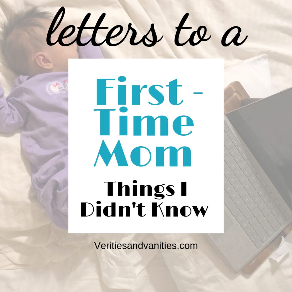 letters to first time mom things i didn't know