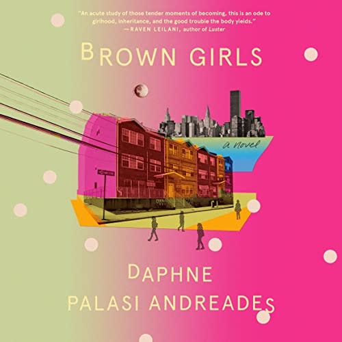 The audiobook cover of Brown Girls. Small images of a row of houses and the New York skyline on a background that fades from green to pink.